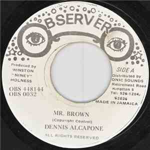 Dennis Alcapone - Mr. Brown / Bawling For Love