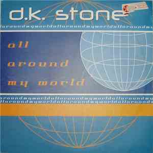D.K. Stone - All Around My World