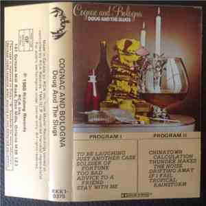 Doug And The Slugs - Cognac And Bologna