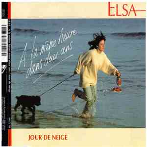 Elsa  - A La Même Heure Dans Deux Ans
