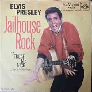 Elvis Presley - Jailhouse Rock / Treat Me Nice