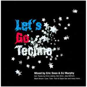 Eric Sneo & DJ Murphy - Let's Go Techno