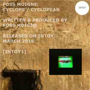 Foss Moigne - Cyclops / Cyclopean
