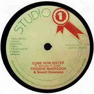 Freddie McGregor & Sound Dimension / Prince Jazzbo & Sound Dimension - Come Now Sister / Crab Walking