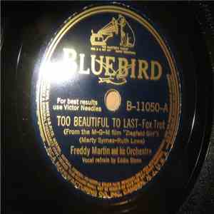 Freddy Martin And His Orchestra - Too Beautiful To Last / Corn Silk