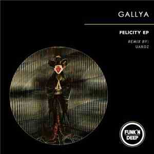 Gallya - Felicity EP