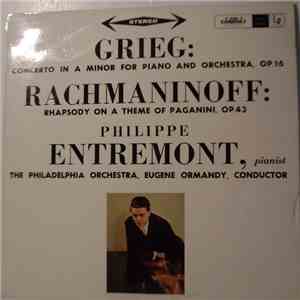 Grieg, Rachmaninoff, Philippe Entremont, The Philadelphia Orchestra, Eugene Ormandy - Grieg: A Minor Concerto / Rachmaninoff: Rhapsody