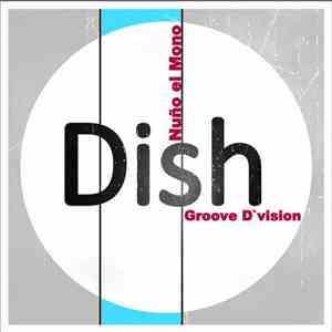 Groove D'Vision - Nuno El Mono