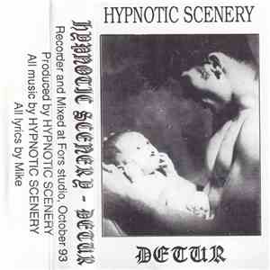 Hypnotic Scenery - Detur