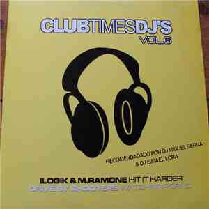 Ilogik & M. Ramone / Drive By Shooters - Club Time DJ's Vol. 6