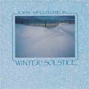 John McCutcheon - Winter Solstice