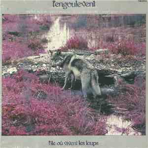 L'Engoulevent - L'Île Où Vivent Les Loups