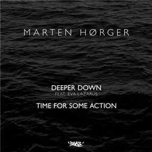 Marten Hørger - Deeper Down / Time For Some Action