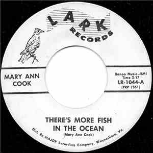 Mary Ann Cook - There's More Fish In The Ocean