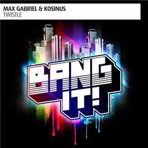 Max Gabriel & Kosinus  - Twistle