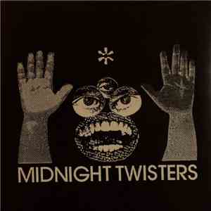 Midnight Twisters - Midnight Twisters