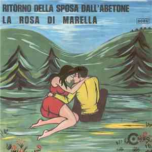 Mirella Con Il Compl. Aurora - Ritorno Della Sposa Dall'Abetone / La Rosa Di Marella