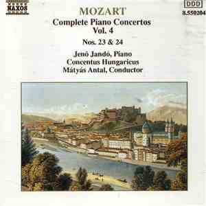Mozart, Jenö Jandó, Concentus Hungaricus, Mátyás Antal - Complete Piano Concertos Vol. 4 - Nos. 23 And 24