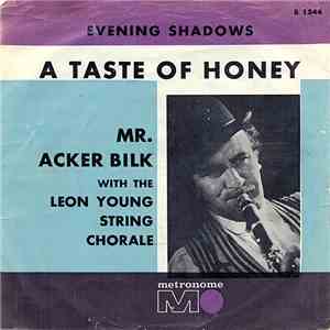 Mr. Acker Bilk With The Leon Young String Chorale - A Taste Of Honey