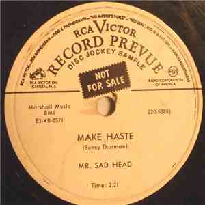 Mr. Sad Head - Make Haste / Black Diamond
