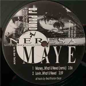 Neresa Maye - Money...What U Need (Remix)
