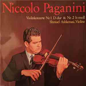 Niccolo Paganini / Shmuel Ashkenasi, Wiener Symphoniker, Heribert Esser - Violinkonzerte Nr. 1 D-dur - Nr. 2 H-moll