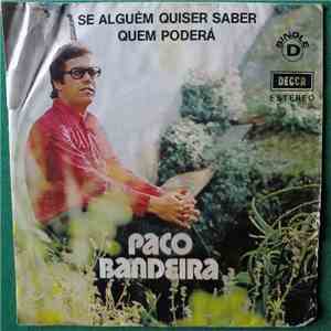Paco Bandeira - Se Alguém Quiser Saber