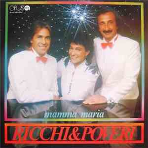 Ricchi & Poveri - Mamma Maria