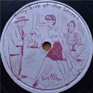 Roy Milton And His Solid Senders - Sunny Side Of The Street / I'll Always Be In Love With You