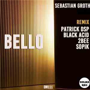 Sebastian Groth - Bello