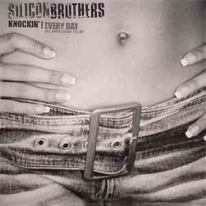 Silicon Brothers - Knockin' / Every Day