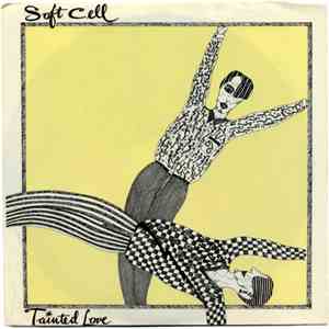 Soft Cell - Tainted Love / Memorabilia