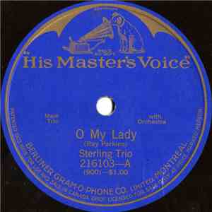 Sterling Trio - O My Lady / Just For Me And Mary