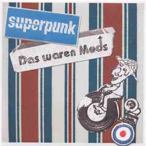 Superpunk - Das Waren Mods