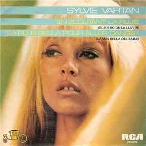 Sylvie Vartan - En Ecoutant La Pluie / La Plus Bella Pour Aller Danser