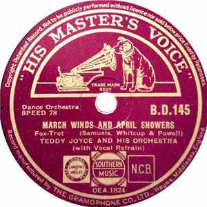 Teddy Joyce And His Orchestra - March Winds And April Showers / What Are You Doing Out In The Rain?