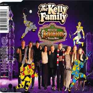 The Kelly Family - Saban's Mystic Knights Of Tir Na Nog