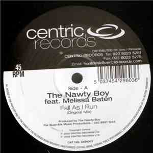 The Nawty Boy Featuring Melissa Baten - Fall As I Run