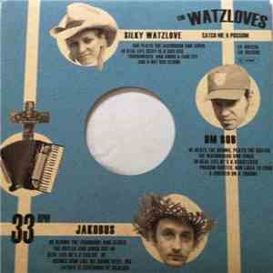 The Watzloves - Catch Me A Possum