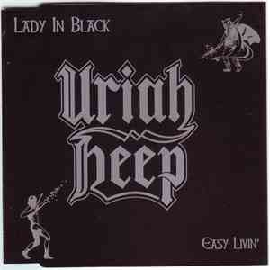 Uriah Heep - Lady In Black / Easy Livin'