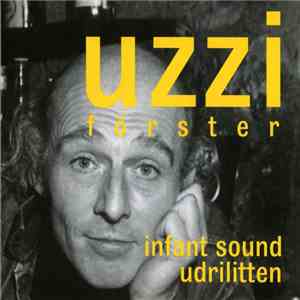 Uzzi Förster - Infant Sound / Udrilitten