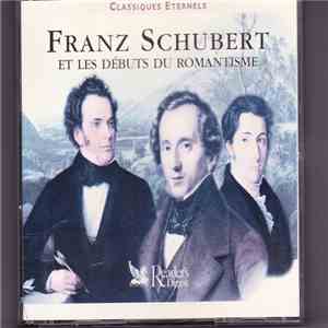 Various - Franz Schubert et les Débuts du Romantisme