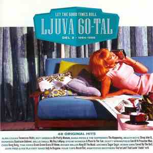 Various - Ljuva 60-Tal Del 2 - 1964-1969 - Let The Good Times Roll