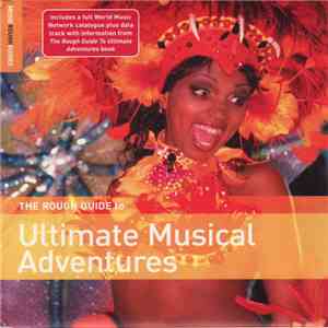 Various - The Rough Guide To Ultimate Musical Adventures