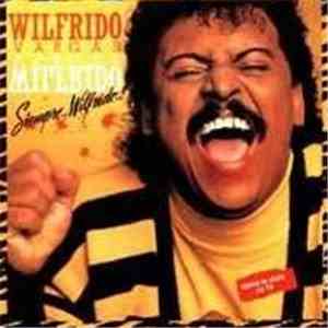 Wilfrido Vargas - Siempre Wilfrido
