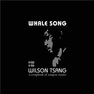 Wilson Tsang - Whale Song