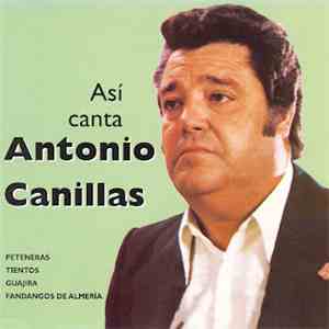 Antonio Canillas - Así Canta