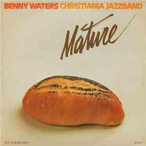 Benny Waters / Christiania Jazzband - Mature