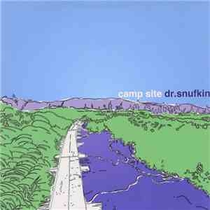 Dr.Snufkin - Camp Site