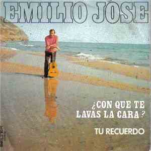 Emilio José - ¿Con Que Te Lavas La Cara? / Tu Recuerdo